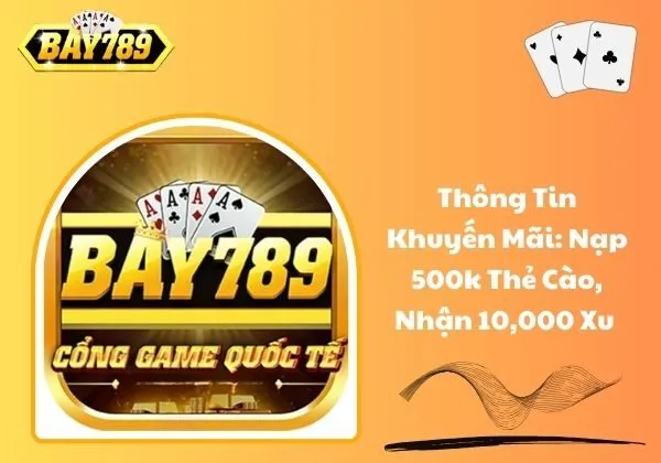 Khuyến mãi: Nạp 500k thẻ cào, nhận 10,000 xu